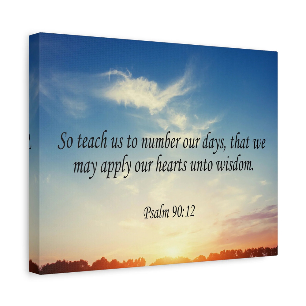 Scripture Canvas Hearts Unto Wisdom Psalm 90:12 Christian Wall Art Bible Verse